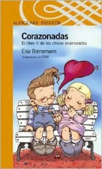 Corazonadas - Elsa Bornemann