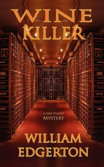 Wine Killer - William Edgerton