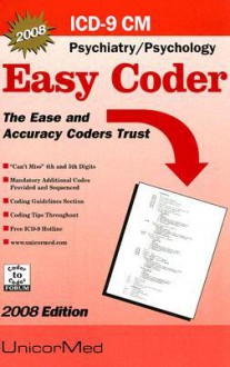 Icd 9 Cm Easy Coder Psychiatry/Psychology 2008 - Paul K. Tanaka