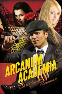 Arcanum Academia - Christopher Newman