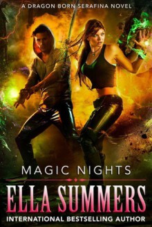 Magic Nights: Extended Edition (Dragon Born Serafina Book 3) - Ella Summers