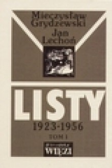 Listy 1923-1956. Tom 1/2 - Jan Lechoń