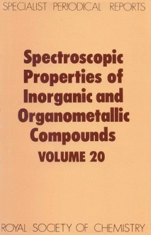 Spectroscopic Properties of Inorganic and Organometallic Compounds - Royal Society of Chemistry, E.A. Ebsworth, Royal Society of Chemistry, E.A.V. Ebsworth