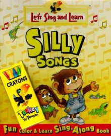 Silly Songs - Let's Sing and Learn, Contemporary Books, Inc.