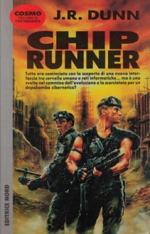 Chip runner - J.R. Dunn, Gianluigi Zuddas