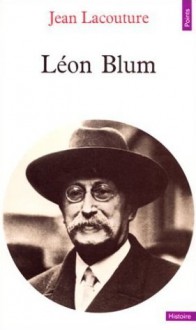 Léon Blum - Jean Lacouture