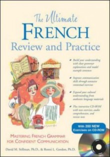 The Ultimate French Review and Practice (UItimate Review & Reference Series) - David Stillman, Ronni Gordon