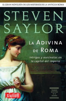 La adivina de Roma - Steven Saylor, SAYLOR STEVEN