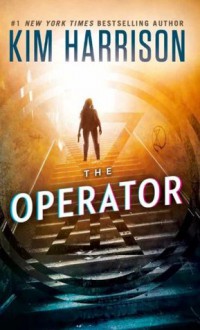 The Operator - Kim Harrison