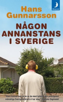 Någon annanstans i Sverige - Hans Gunnarsson