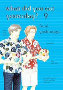 What Did You Eat Yesterday?, Volume 9 - Fumi Fumi Yoshinaga,LBGT manga