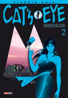 Cat's Eye, Tome 2 : Edition de luxe - Tsukasa Hojo, Xavière Daumarie