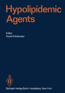 Hypolipidemic Agents (Handbook of Experimental Pharmacology) - W.L. Bencze, M.E. Dempsey, S. Eisenberg, J.M. Felts, I.D. Frantz, R. Hess, D. Kritchevsky, R.I. Levy, T.A. Miettinen, L.L. Rudel, H.S. Sodhi, W. Stxe4ubli, T. Zempl;&AAe;nyi