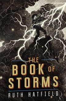 The Book of Storms by Ruth Hatfield (6-Nov-2014) Paperback - Ruth Hatfield