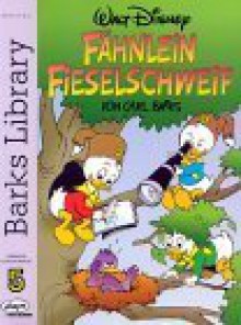 Fahnlein Fieselschweif - Carl Barks