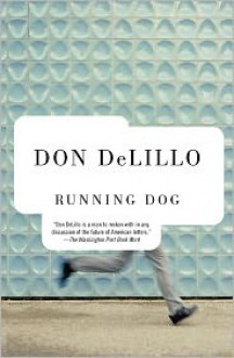 Running Dog - Don DeLillo