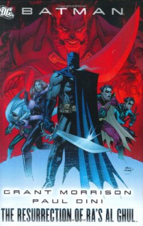 Batman: The Resurrection of Ra's al Ghul - Grant Morrison, Paul Dini, Peter Milligan, Fabian Nicieza, Keith Champagne, Don Kramer, Jason Pearson, Tony Daniel, David López, Freddie E. Williams II, Ryan Benjamin