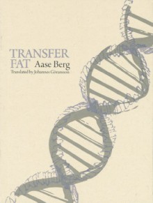 Transfer Fat - Aase Berg, Johannes Goransson