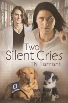 Two Silent Cries - T.N. Tarrant