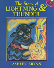 The Story Of Lightning & Thunder - Ashley Bryan