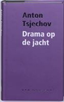 Drama op de jacht / druk 1 - Anton Tsjechov