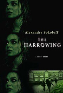 The Harrowing - Alexandra Sokoloff