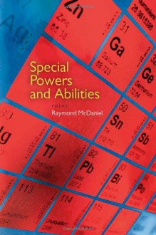 Special Powers and Abilities - Raymond McDaniel