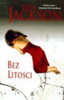 Bez litości - Lisa Jackson