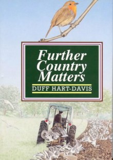 Further Country Matters - Duff Hart-Davis