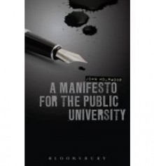 A Manifesto for the Public University - John Holmwood