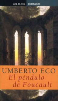 El péndulo de Foucault - Umberto Eco