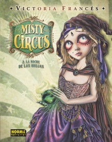 Misty circus 2: la noche de las brujas - Victoria Francés