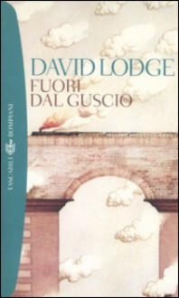 Fuori dal guscio - David Lodge, Mary Buckwell, Rosetta Palazzi