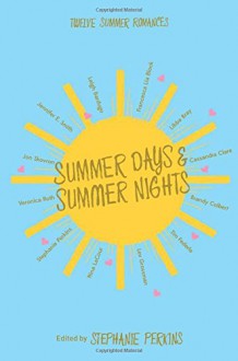 Summer Days, Summer Nights - Stephanie Perkins