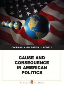 Understanding the Essentials of American Politics and Government - John J. Coleman, Kenneth Goldstein, William G. Howell