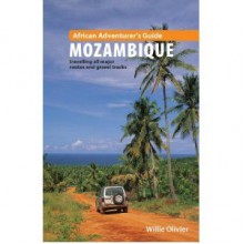 African Adventurer's Guide To Mozambique - Willie Olivier