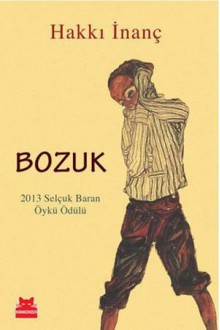 Bozuk - Hakkı İnanç