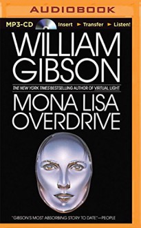 Mona Lisa Overdrive - William Gibson, Jonathan Davis