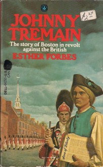 Johnny Tremain - Esther Forbes