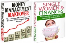 Finances Box Set #2: Single Women & Finances & Money Management Makeover (Money Management, Women And Finances, Woman And Budgeting, Income Saving, Financials, ... Finance Tips, Budget Tips, Saving Tips)) - J.J. Jones