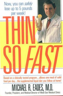 Thin So Fast - Michael R. Eades