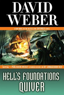 Hell's Foundations Quiver (Safehold) - David Weber