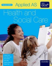 Applied as Health & Social Care Student Book for OCR - Angela Fisher