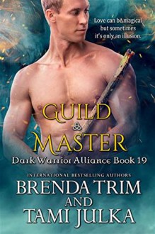 Guild Master (Dark Warrior Alliance #19) - Brenda Trim