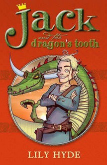 Jack And The Dragon's Tooth (Reloaded) - Lily Hyde