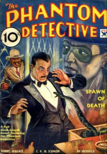 The Phantom Detective - Spawn of Death - September,34 07/2 - Robert Wallace