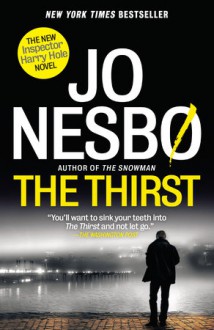 The Thirst - Jo Nesbo