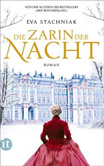 Die Zarin der Nacht (insel taschenbuch) - Eva Stachniak, Peter Knecht