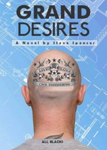 Grand Desires - Steve Spencer