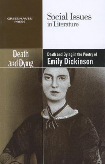 Death and Dying in the Poetry of Emily Dickinson - Claudia Durst Johnson